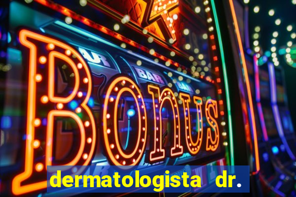 dermatologista dr. jorge tadeu lopes santos - sp